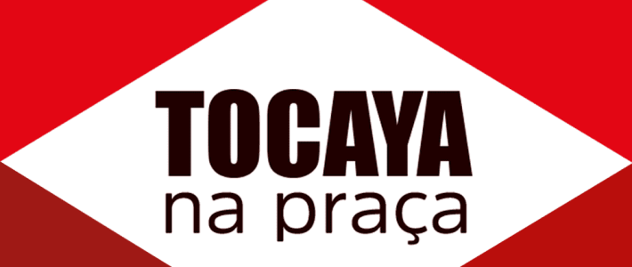 Tocaya na Praça das Bandeiras – 05/11/2022
