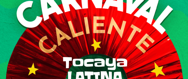 Carnaval Caliente: Tocaya Latina (21/02/2026)