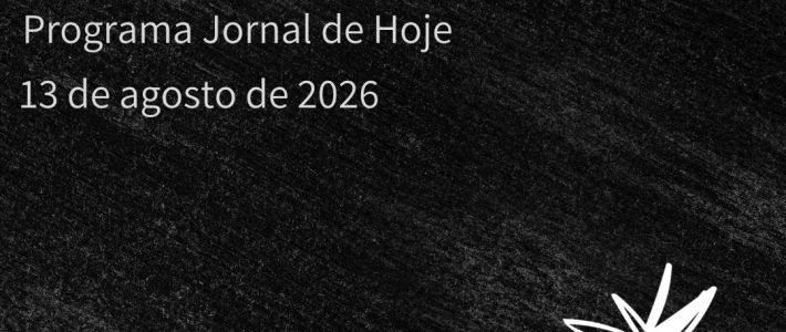 Entrevista para Rádio Uniara – Tocaya Escuta Teletemas (Jornal de Hoje, 13 de agosto de 2026)